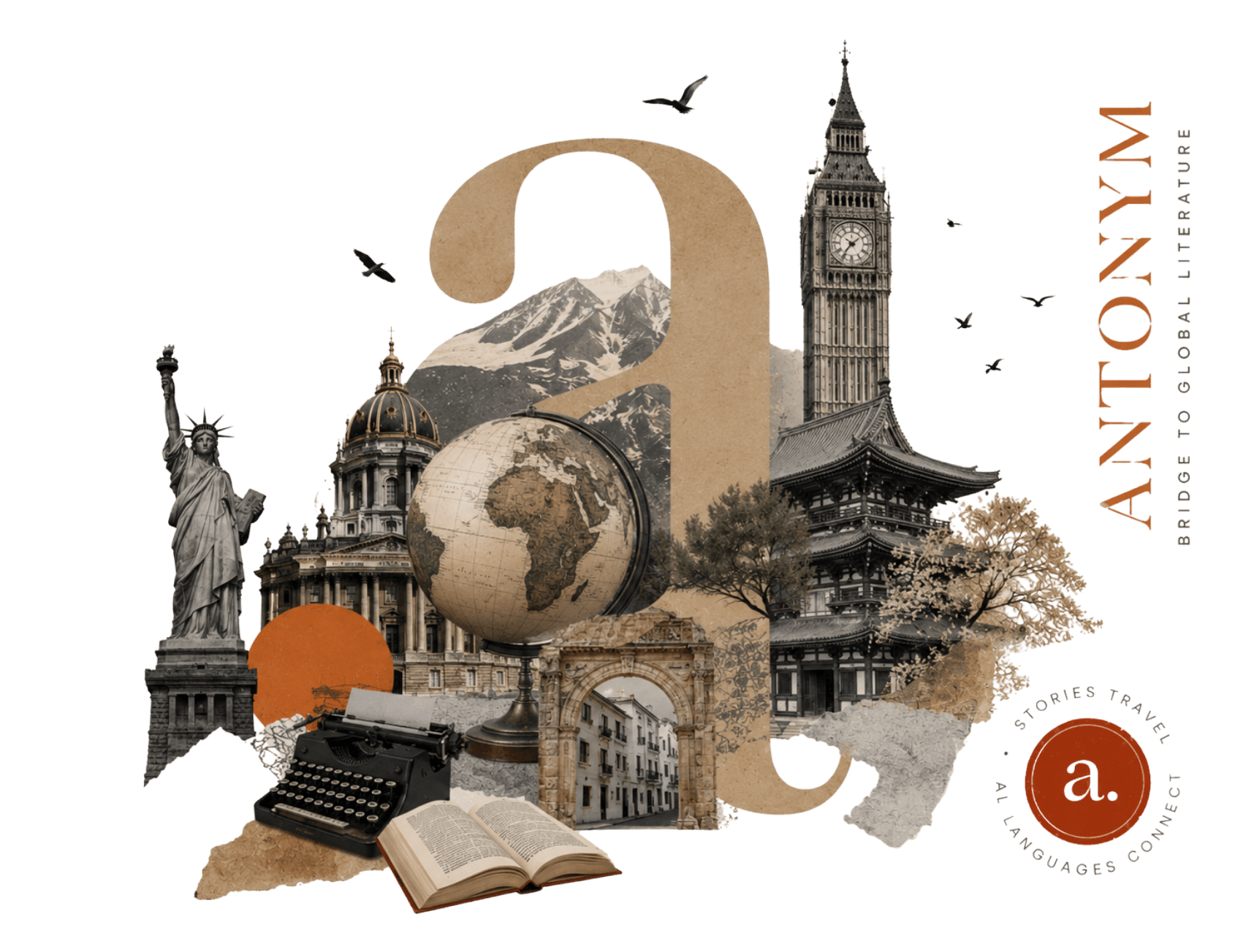 Collage of global literary landmarks — the Statue of Liberty, Big Ben, a pagoda, a globe and an open book — representing Antonym's reach across languages