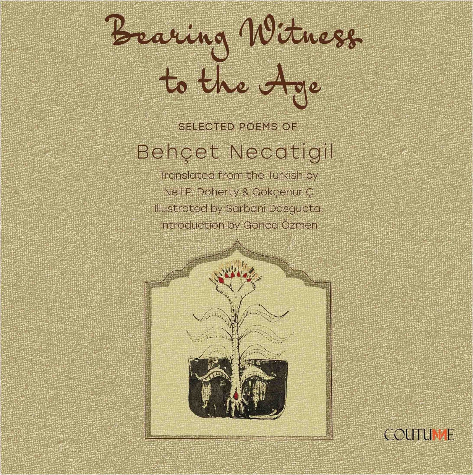 Bearing Witness to the Age: Selected Poems of Behçet Necatigil book cover